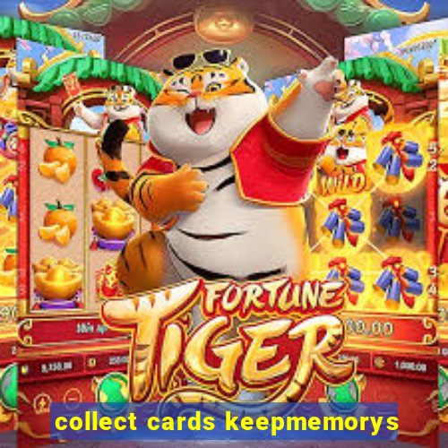 collect cards keepmemorys